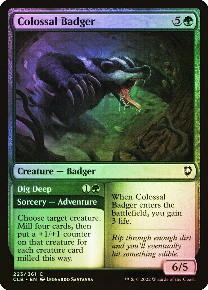 Colossal Badger // Dig Deep Foil