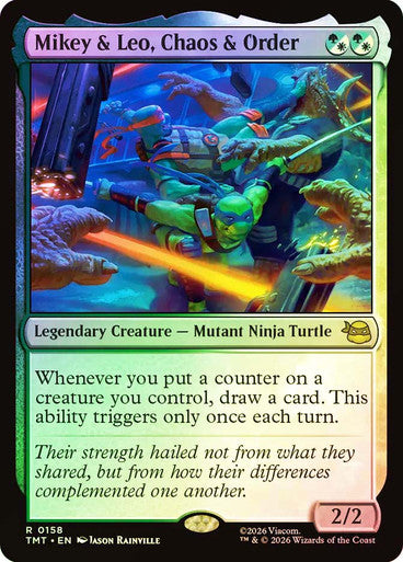 Mikey & Leo, Chaos & Order Foil