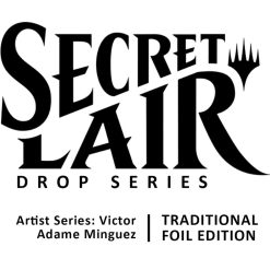 Secret Lair Drop Series – Artist Series: Victor Adame Minguez Traditional Foil Edition
