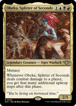Obeka, Splitter of Seconds (1)